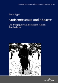 Antisemitismus und Ahasver von Appel,  Bernd