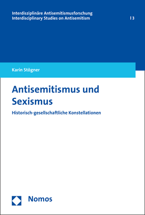 Antisemitismus und Sexismus von Stögner,  Karin