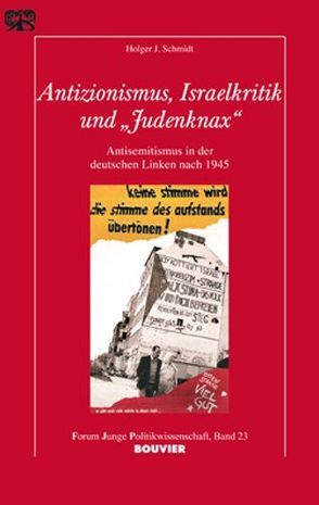 Antizionismus, Israelkritik und „Judenknax“ von Langguth,  Gerd, Mayer,  Tilman, Schmidt,  Holger J.