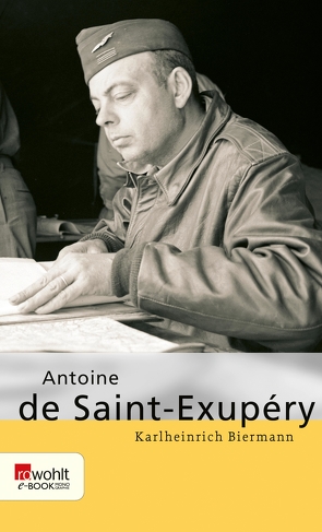 Antoine de Saint-Exupéry von Biermann,  Karlheinrich
