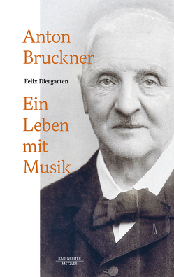 Anton Bruckner von Diergarten,  Felix
