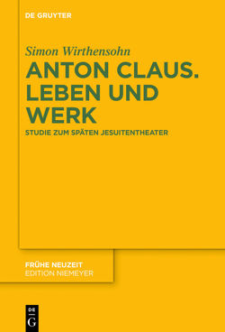 Anton Claus. Leben und Werk von Wirthensohn,  Simon
