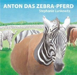 Anton das Zebra-Pferd von Lunkewitz,  Stephanie