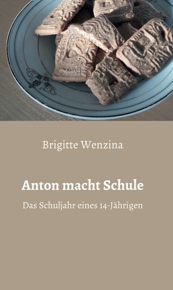 Anton macht Schule von Wenzina,  Brigitte