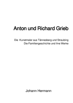 Anton und Richard Grieb von Hermann,  Johann