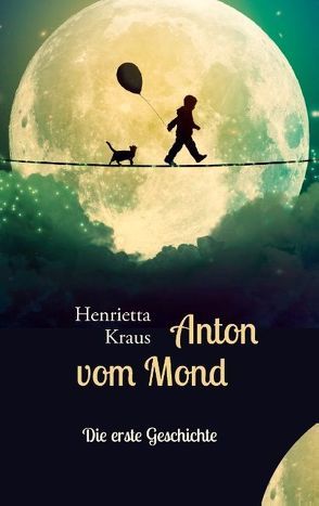 Anton vom Mond von Kraus,  Henrietta