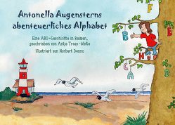 Antonella Augensterns abenteuerliches Alphabet von Denno,  Norbert, Tresp-Welte,  Antje