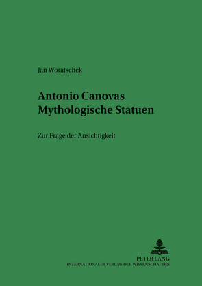 Antonio Canovas Mythologische Statuen von Woratschek,  Jan