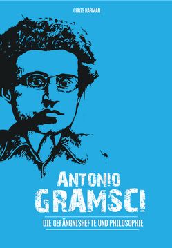 Antonio Gramsci von Harman,  Chris
