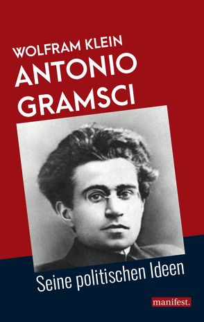 Antonio Gramsci von Klein,  Wolfram