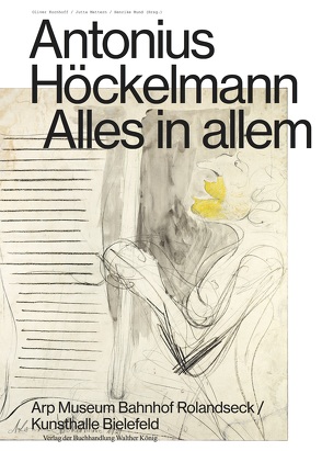 Antonius Höckelmann. Alles in allem von Kornhoff,  Oliver, Mattern,  Jutta, Mund,  Henrike