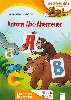 Antons Abc-Abenteuer von Meyer,  Julian, Weber,  Susanne