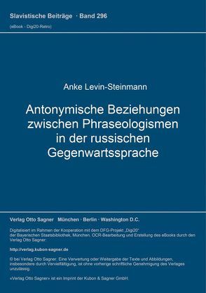 Antonymische Beziehungen zwischen Phraseologismen in der russischen Gegenwartssprache von Levin-Steinmann,  Anke