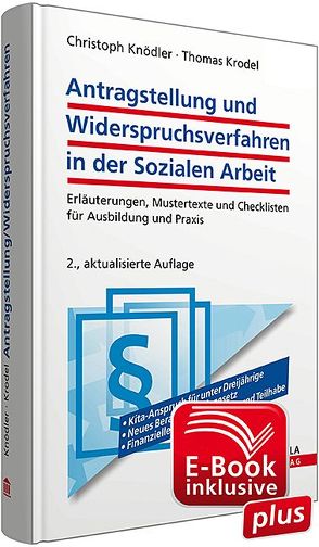 Antragstellung und Widerspruchsverfahren in der Sozialen Arbeit inkl. E-Book von Knödler,  Christoph