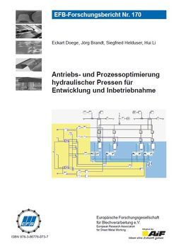 Antriebs- und Prozessoptimierung hydraulischer Pressen für Entwicklung und Inbetriebnahme von Brandt,  Jörg, Doege,  Eckart, Helduser,  Siegfried, Li,  Hui