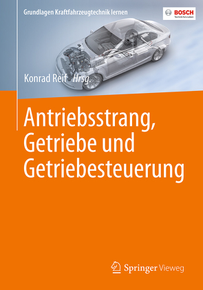 Antriebsstrang, Getriebe und Getriebesteuerung von Reif,  Konrad