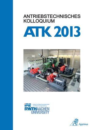 Antriebstechnisches Kolloquium ATK 2013 von Jacobs,  Georg