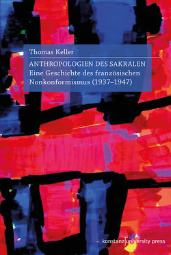 Antropologien des Sakralen von Keller,  Thomas