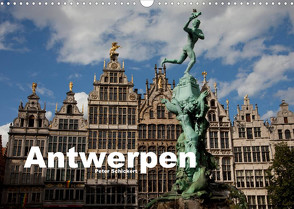 Antwerpen (Wandkalender 2022 DIN A3 quer) von Schickert,  Peter