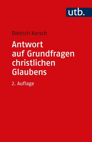 Antwort auf Grundfragen christlichen Glaubens von Korsch,  Dietrich