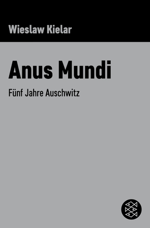 Anus Mundi von Kapkajew,  Wera, Kielar,  Wieslaw