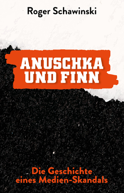 ANUSCHKA UND FINN von Schawinski,  Roger