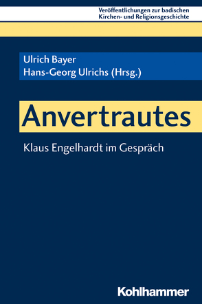 Anvertrautes von Bayer,  Ulrich, Ehmann,  Johannes, Ulrichs,  Hans-Georg