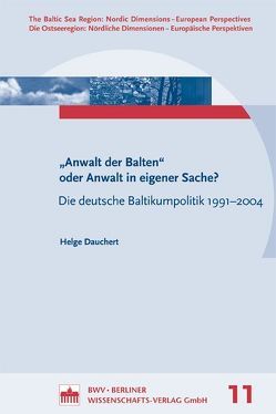 Anwalt der Balten“ oder Anwalt in eigener Sache? von Dauchert,  Helge