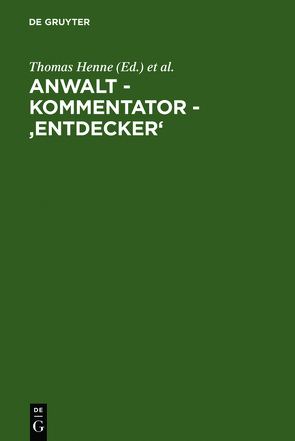 Anwalt – Kommentator – ‚Entdecker‘ von Henne,  Thomas, Schroeder,  Rainer, Thiessen,  Jan