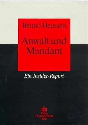 Anwalt und Mandant von Heussen,  Benno