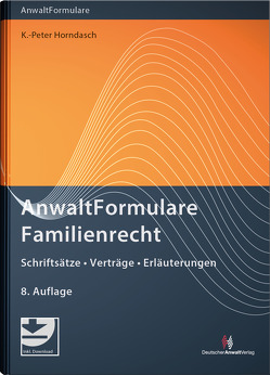 AnwaltFormulare Familienrecht von Horndasch,  K.-Peter