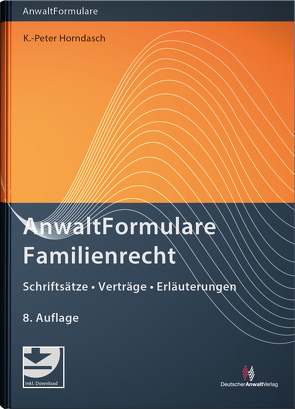 AnwaltFormulare Familienrecht von Horndasch,  K.-Peter