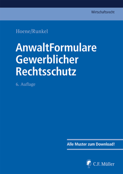 AnwaltFormulare Gewerblicher Rechtsschutz von Althaus,  Arndt, Hennicke,  Rüdiger, Hoene,  Verena, Runkel,  Kai