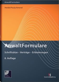 AnwaltFormulare von Ahouzaridi,  Irini, Albrecht,  Joern, Arens,  Wolfgang, Böcker,  Lina, Börger,  Ulrike, Borowsky,  Sascha, Bosch,  Rainer, Bühler,  LL.M.,  Michael, Dautert,  Ilse, Ehrich,  Mirko, Engel,  Johanna, Erdmann,  Georg, Fink,  Andreas, Geiger,  Andreas, Goebel,  Frank-Michael, Hanke,  Jessica, Heid,  Peter, Heidel,  Thomas, Heuschmid,  Hermann, Hoene,  LL.M.,  Verena, Höppner,  Julian, Ihrig,  Hans-Christoph, Jorzig,  Alexandra, Jour-Schröder,  Alexandra, Klingbeil,  Thilo, Knapp,  Wolfgang, Kollmann,  Andreas, Krumscheid,  Herbert, Lauer,  Jürgen, Melchinger,  Hansjörg, Metzlaff,  Karsten, Mittelmann,  Ursula, Müller-Ibold,  Till, Niehuus,  Mark, Nugel,  Michael, Oltmanns,  Michael, Pauly,  Stephan, Plagemann,  Hermann, Plassmeier,  Hermann, Pohl,  Dirk, Rabe,  Hans-Jürgen, Ramm,  Joachim, Riecke,  Olaf, Rohlfing,  Hubertus, Schafhausen,  Martin, Schah-Sedi,  André, Schiffer,  Jan K., Schmidt,  Jan-Hendrik, Schmidt,  Lydia, Schmidt,  Thomas, Schmitz,  Katja, Scholz,  Uwe, Schönfeldt,  Kristina, Schroth,  Marvin, Schulze,  Götz, Spieker,  Ulrich, Steinbrück,  M.Jur,  Ben, Steinweg,  Wolf, Valder,  Hubert, van Bühren,  Hubert W., von Auer,  Peter, von der Decken,  Christel, Wagner,  Jens, Walchner,  Wolfgang, Werber,  Wolfgang, Wimmer-Amend,  Angelika, Würfel,  Wolfgang