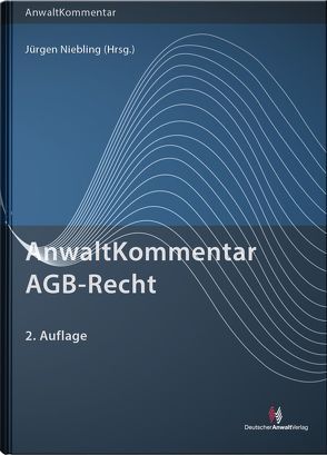 AnwaltKommentar AGB-Recht von Bornhofen,  Roland, Bühler,  Prof. Dr. Udo, Eckhoff,  LL.M.,  Lars, Feldhusen,  Dr. Claire, Gräfe,  Dr. Gerald, Härting,  Niko, Harz,  Dr. Annegret, Jilg,  Dr. Thomas, Klodt-Bußmann,  Katrin, Köhne,  Hans-Clemens, Korff,  LL.M.,  Niklas, Kummer,  Dr. Joachim, Möller,  Dr. Jutta C., Nassall,  Dr. Wendt, Niebling,  Dr. Jürgen, Niebling,  Jürgen, Poleacov,  Peter, Reinsch,  Julia, Schmitt,  Christoph, Semler,  Prof. Dr. Franz-Jörg, Stange,  Martin, Stritt,  Mareike