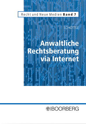 Anwaltliche Rechtsberatung via Internet von Schöttle,  Hendrik