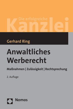 Anwaltliches Werberecht von Ring,  Gerhard