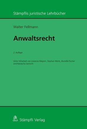 Anwaltsrecht von Fellmann,  Walter