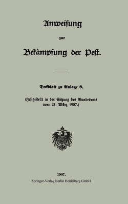 Anweisung zur Bekämpfung der Pest von Verlag von Julius Springer (Berlin)