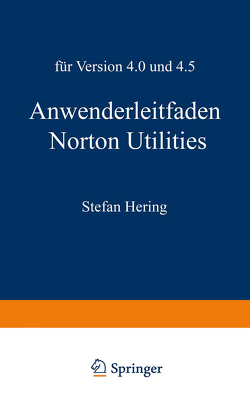 Anwenderleitfaden Norton Utilities von Hering,  Stefan
