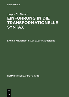 Jürgen M. Meisel: Einführung in die transformationelle Syntax / Anwendung auf das Französische von Meisel,  Jürgen M.