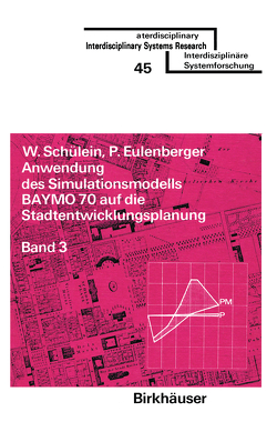 Anwendung des Simulationsmodells BAYMO 70 auf die Stadtentwicklungsplanung von EULENBERGER, SCHÜLEIN