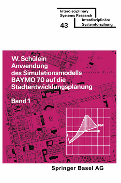 Anwendung des Simulationsmodells BAYMO 70 auf die Stadtentwicklungsplanung von SCHÜLEIN