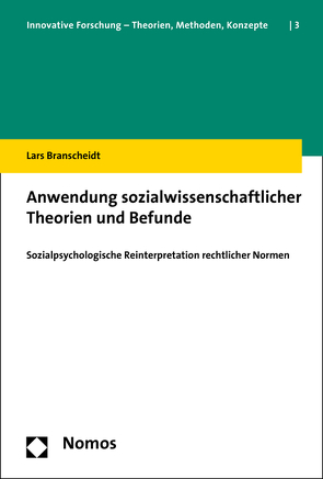 Anwendung sozialwissenschaftlicher Theorien und Befunde von Branscheidt,  Lars