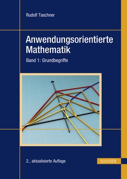 Anwendungsorientierte Mathematik von Taschner,  Rudolf