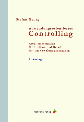 Anwendungsorientiertes Controlling 2 von Georg,  Stefan