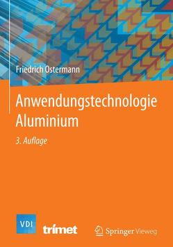 Anwendungstechnologie Aluminium von Ostermann,  Friedrich
