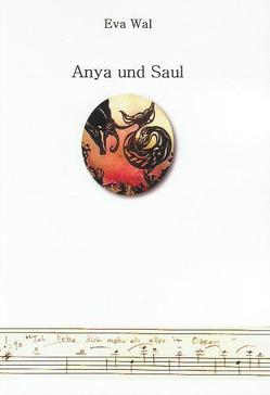 Anya und Saul von Wal,  Eva