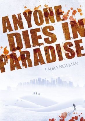 Anyone Dies in Paradise von Newman,  Laura