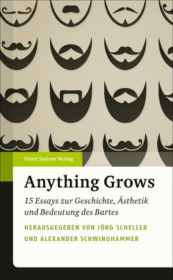 Anything Grows von Scheller,  Jörg, Schwinghammer,  Alexander